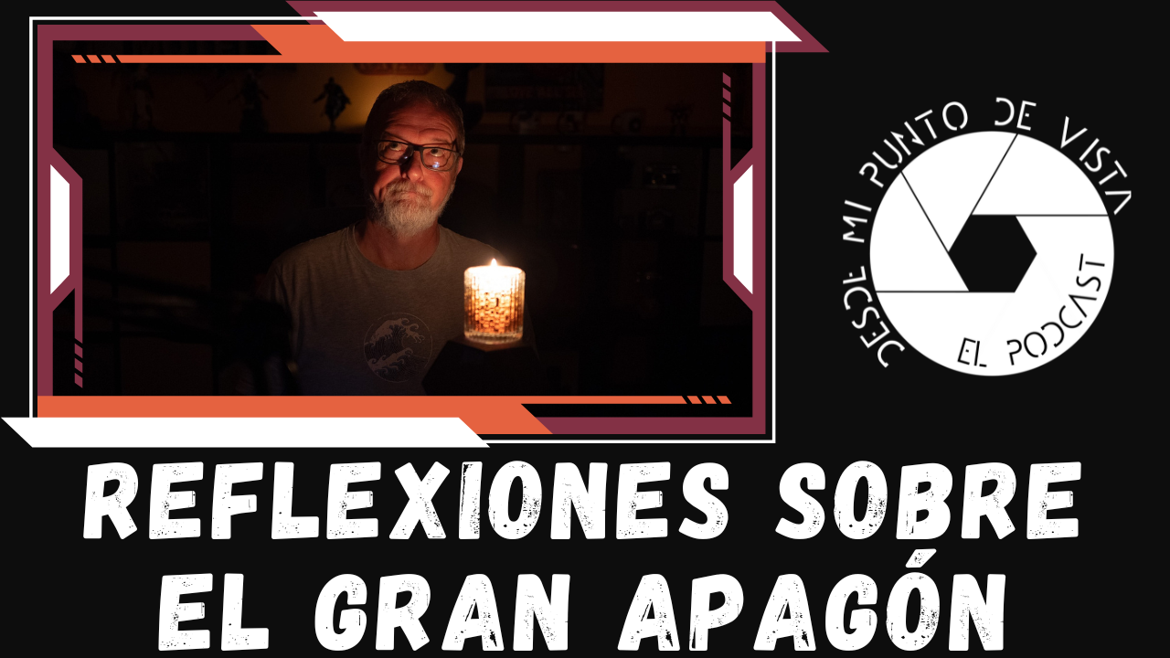 2×31 Reflexiones sobre El Gran Apagón